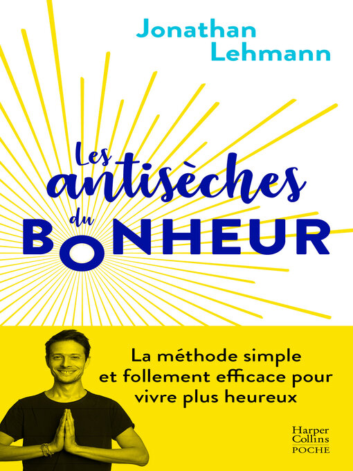 Title details for Les Antisèches du Bonheur by Jonathan Lehmann - Available